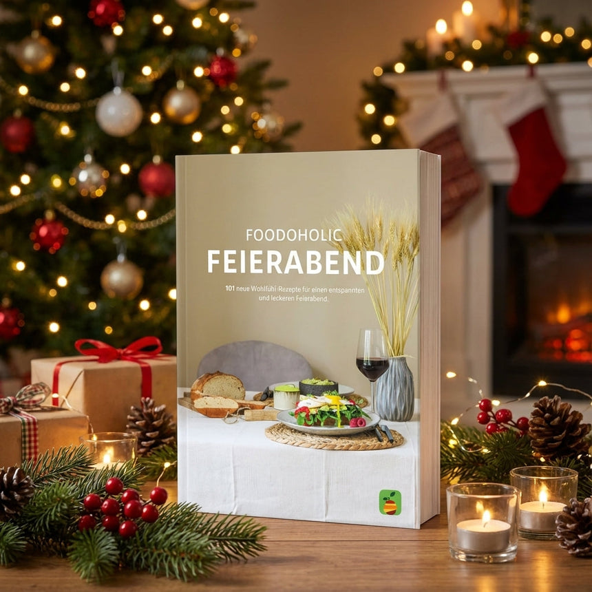 UNSER KOCHBUCH:  101 Wohlfühlrezepte für einen entspannten und leckeren Feierabend Foodoholic Buch